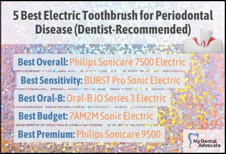 5 Best Electric Toothbrush for Periodontal Disease 2024 (Dentist-Recommended)