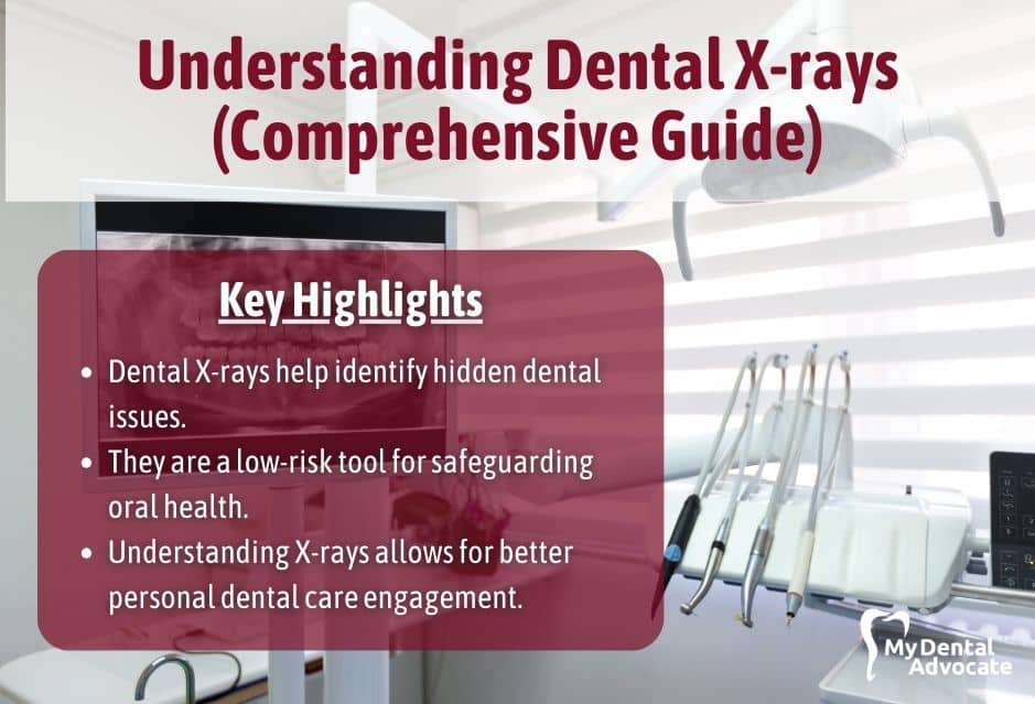 Understanding Dental X-rays (Comprehensive Guide) | My Dental Advocate